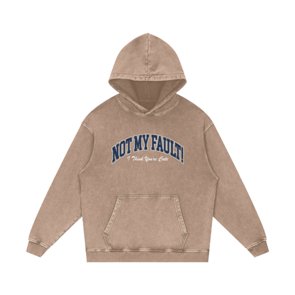 not my fault - university hoodie