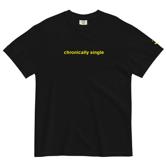 chronically single t-shirt